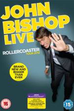 Watch John Bishop Live The Rollercoaster Tour Zmovie