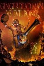 Watch Gingerdead Man Vs. Evil Bong Zmovie