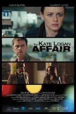 Watch The Kate Logan Affair Zmovie
