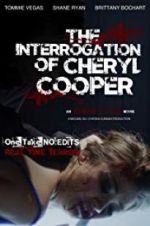 Watch The Interrogation of Cheryl Cooper Zmovie