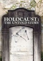 Watch Holocaust: An Untold Story Zmovie