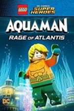 Watch LEGO DC Comics Super Heroes: Aquaman - Rage of Atlantis Zmovie