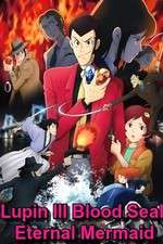 Watch Lupin the III: Chi no kokuin - eien no mermaid Zmovie