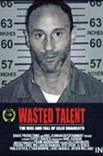 Watch Wasted Talent Zmovie