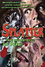 Watch Splatter: Architects of Fear Zmovie