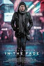 Watch In the Fade Zmovie