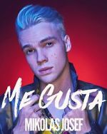 Watch Mikolas Josef: Me Gusta Zmovie