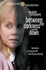 Watch Between the Darkness and the Dawn Zmovie