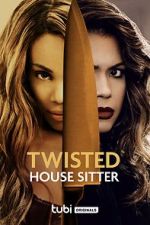 Watch Twisted House Sitter Zmovie