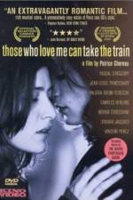 Watch Those Who Love Me Can Take the Train Zmovie