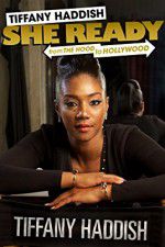 Watch Tiffany Haddish: She Ready! From the Hood to Hollywood Zmovie