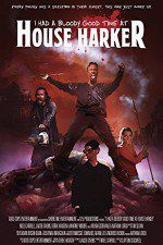 Watch I Had a Bloody Good Time at House Harker Zmovie
