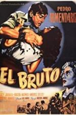 Watch El bruto Zmovie