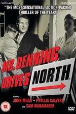 Watch Mr. Denning Drives North Zmovie