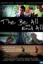 Watch The Be All and End All Zmovie