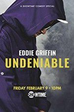 Watch Eddie Griffin: Undeniable (2018 Zmovie