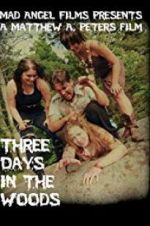 Watch Three Days in the Woods Zmovie