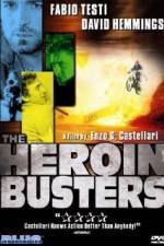 Watch The Heroin Busters Zmovie