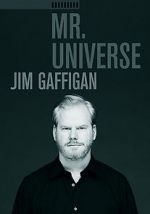 Watch Jim Gaffigan: Mr. Universe Zmovie