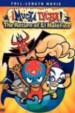 Watch Mucha Lucha!: The Return of El Malfico Zmovie