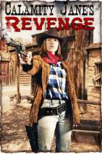 Watch Calamity Janes Revenge Zmovie