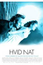 Watch Hvid nat Zmovie