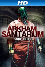 Watch Arkham Sanitarium: Soul Eater Zmovie