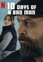 Watch 10 Days of a Bad Man Zmovie