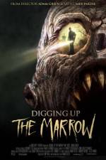 Watch Digging Up the Marrow Zmovie