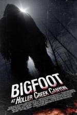 Watch Bigfoot at Holler Creek Canyon Zmovie