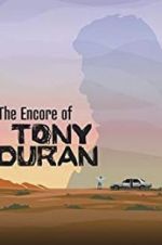 Watch The Encore of Tony Duran Zmovie