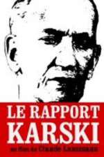 Watch Le rapport Karski Zmovie