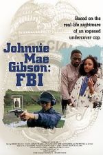 Watch Johnnie Mae Gibson: FBI Zmovie