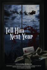 Watch Tell Him Next Year Zmovie