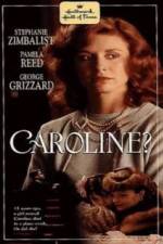 Watch Caroline? Zmovie