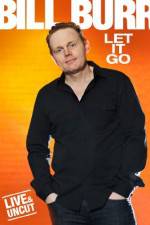 Watch Bill Burr Let It Go Zmovie