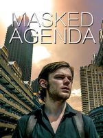 Watch Masked Agenda (Short 2020) Zmovie