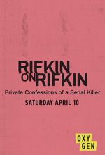 Watch Rifkin on Rifkin: Private Confessions of a Serial Killer Zmovie