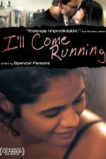 Watch I'll Come Running Zmovie