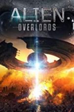 Watch Alien Overlords Zmovie