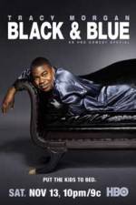 Watch Tracy Morgan Black and Blue Zmovie