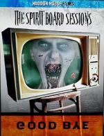 Watch The Spirit Board Sessions Zmovie