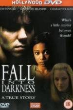 Watch Fall Into Darkness Zmovie