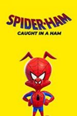 Watch Spider-Ham: Caught in a Ham Zmovie