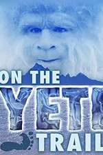 Watch On the Yeti Trail Zmovie