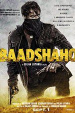 Watch Baadshaho Zmovie