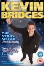 Watch Kevin Bridges - The Story So Far...Live in Glasgow Zmovie