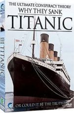 Watch Why They Sank the Titanic Zmovie