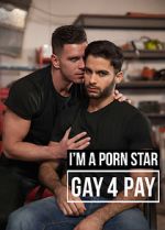 Watch I\'m a Pornstar: Gay4Pay Zmovie