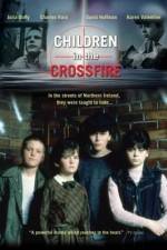 Watch Children in the Crossfire Zmovie